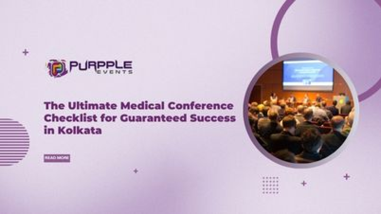 The Ultimate Medical Conference Checklist for Guaranteed Success in Kolkata